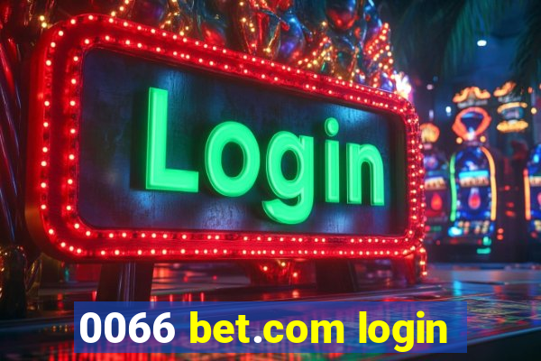 0066 bet.com login